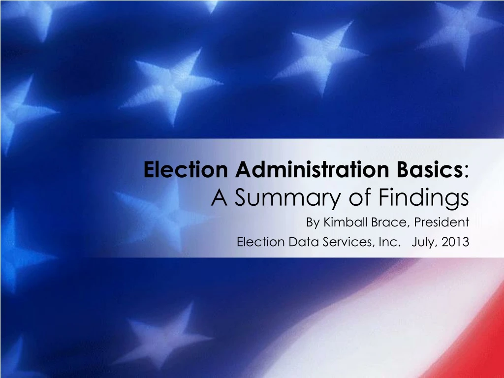 election administration basics a summary of findings