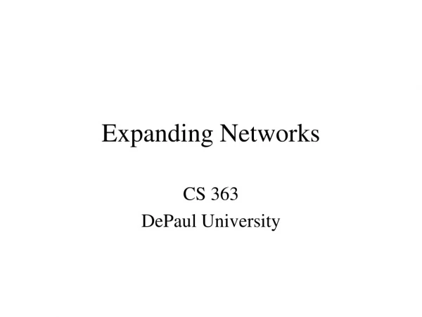 Expanding Networks