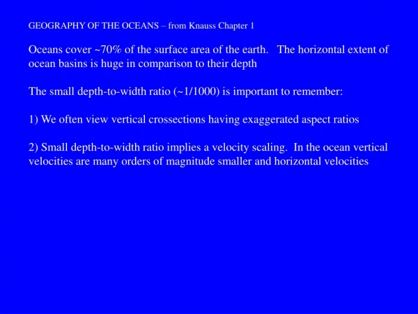GEOGRAPHY OF THE OCEANS – from Knauss Chapter 1
