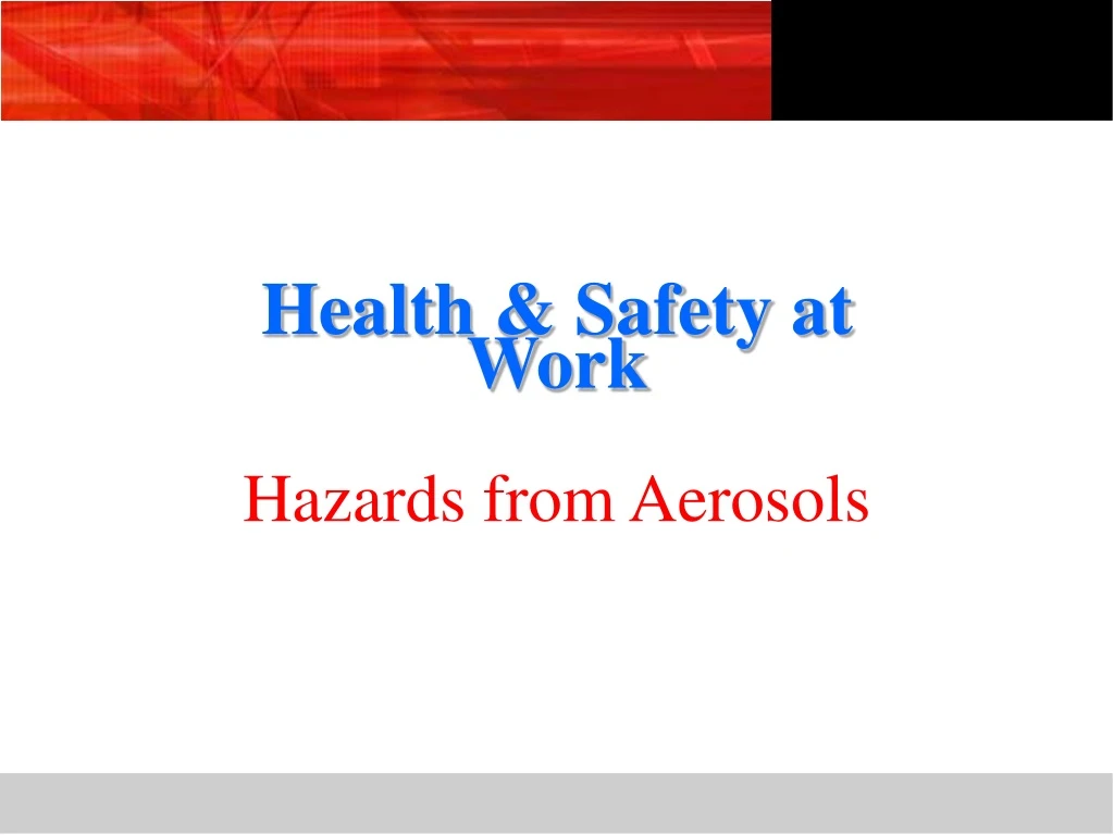 health safety at work hazards from aerosols
