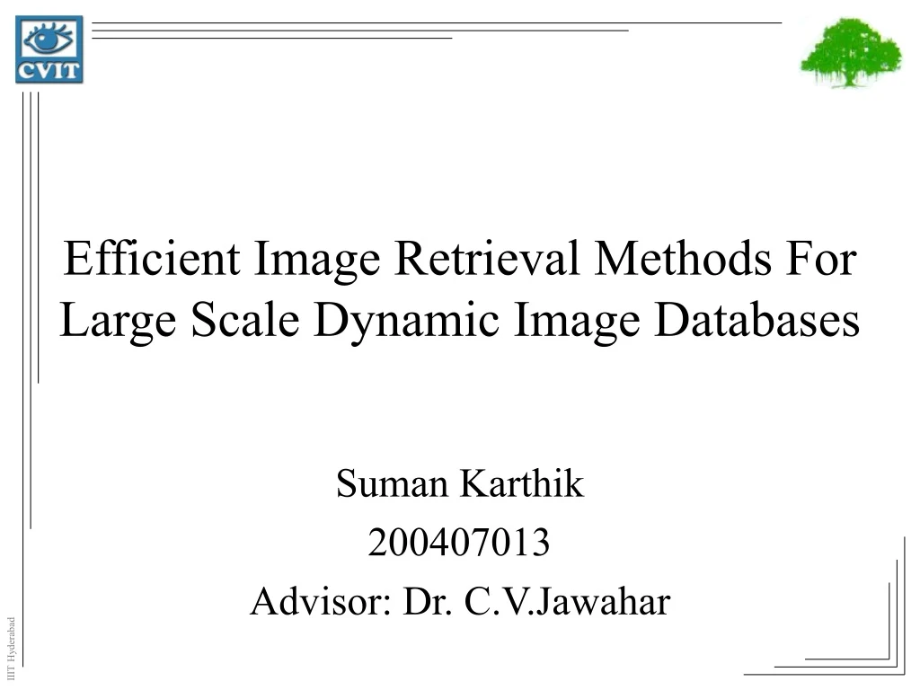 efficient image retrieval methods for large scale dynamic image databases