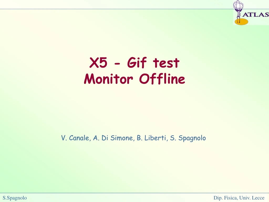 x5 gif test monitor offline