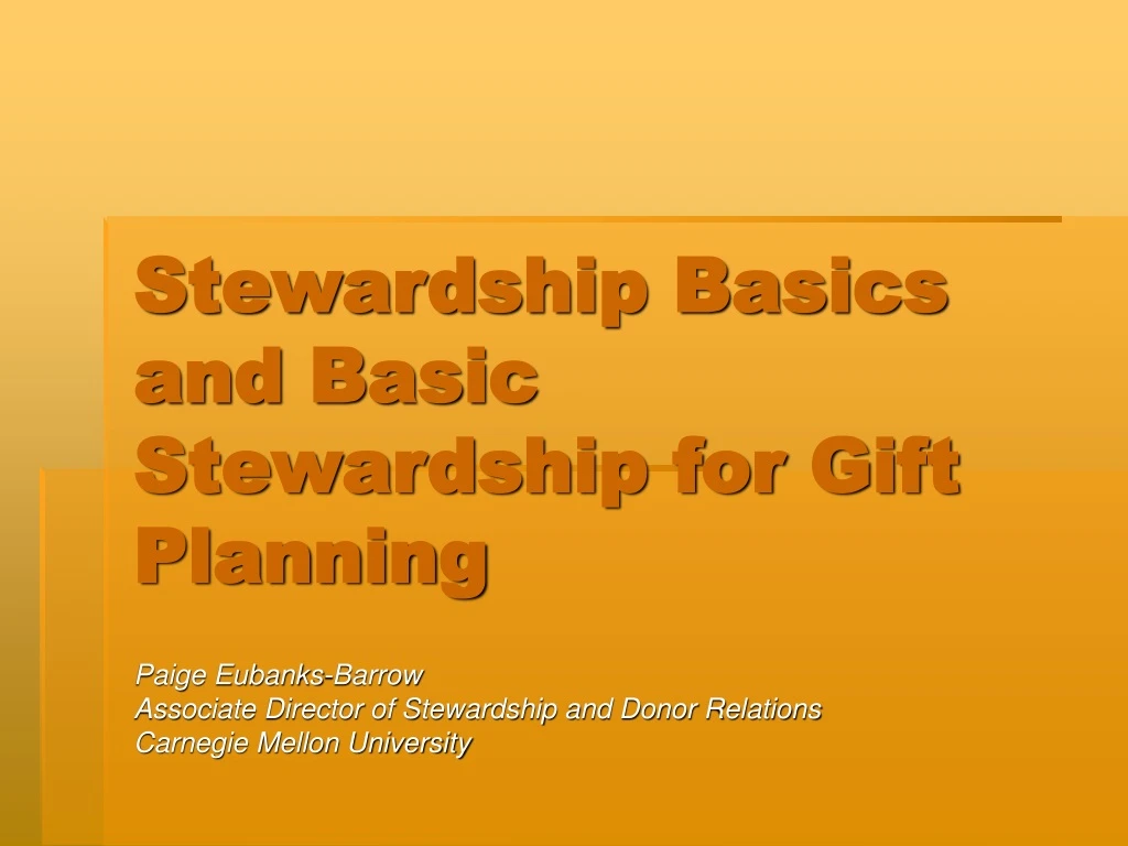 stewardship basics and basic stewardship for gift planning