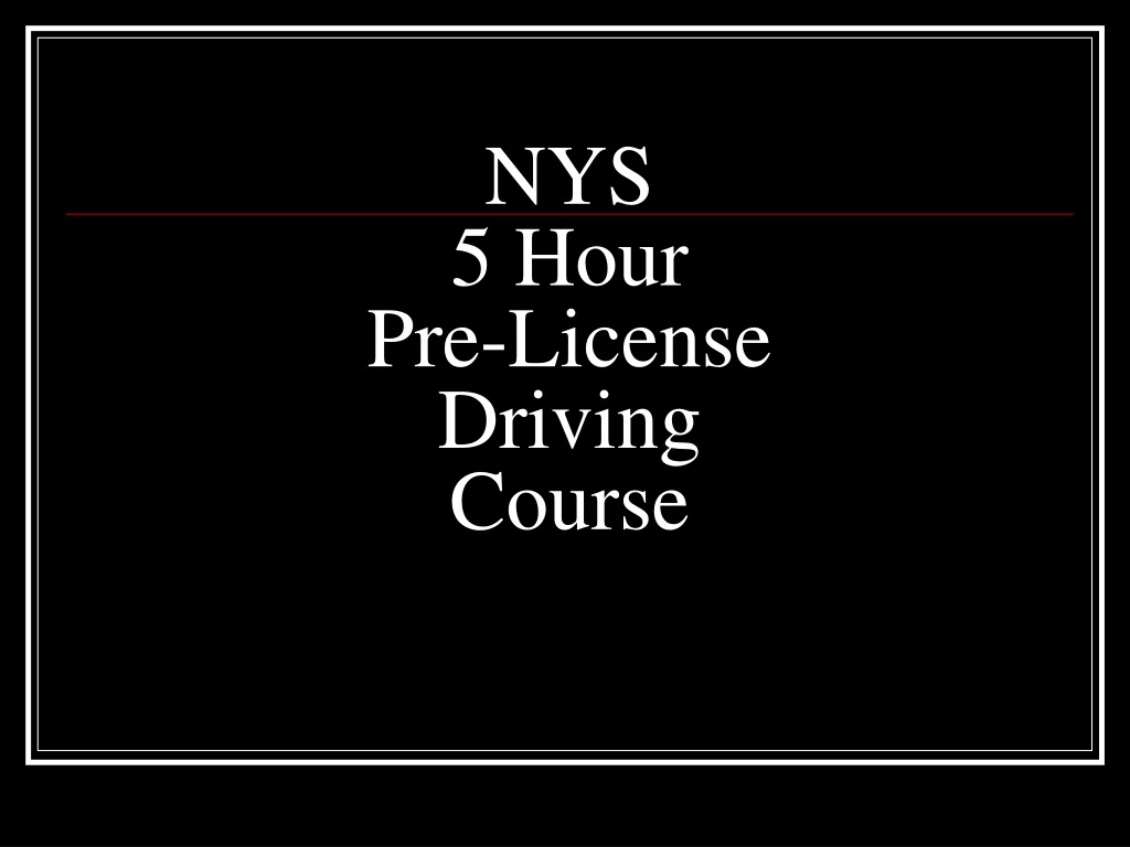 nys 5 hour pre license driving course