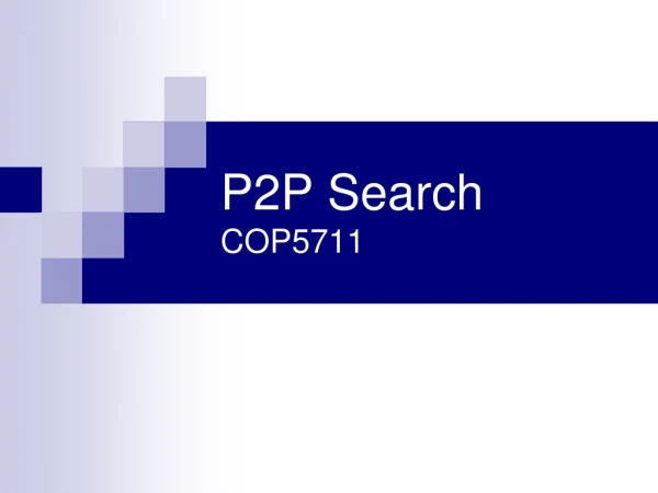 P2P Search COP5711