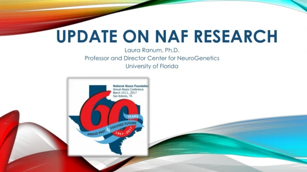 Update  on NAF Research