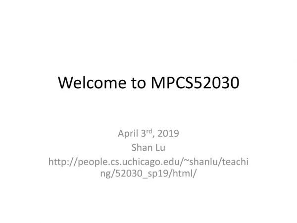 Welcome to MPCS52030