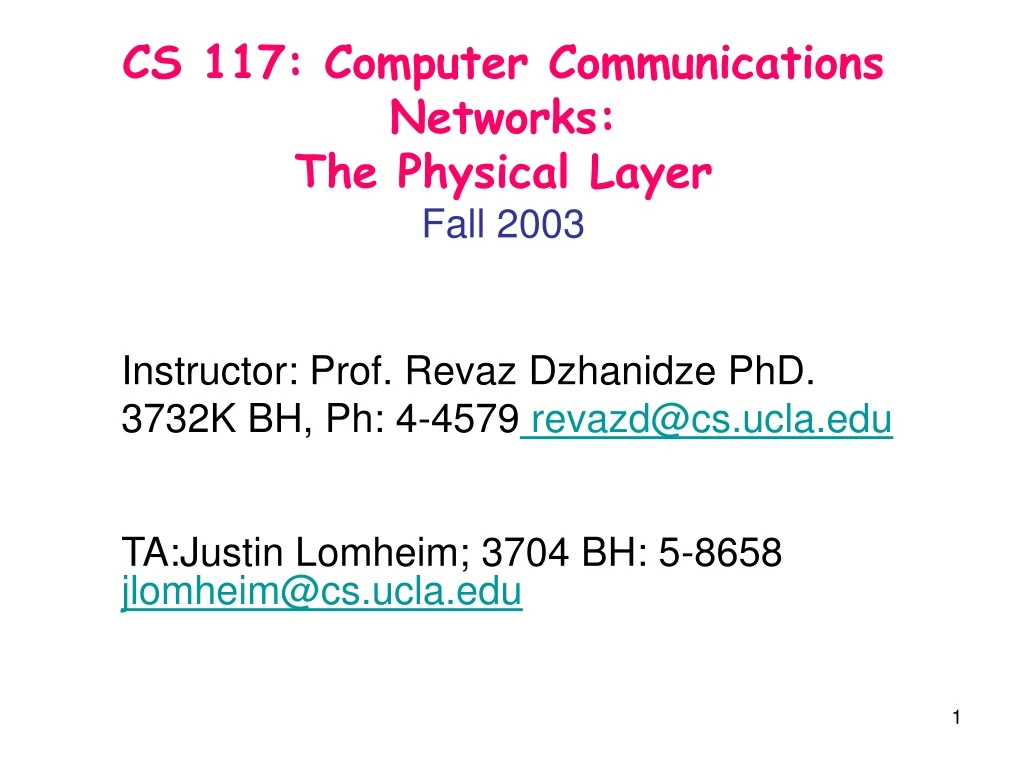 cs 117 computer communications networks the physical layer fall 2003