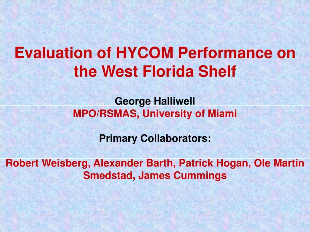 evaluation of hycom performance on the west