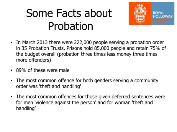 Some Facts about  Probation