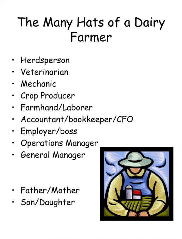 The Many Hats of a Dairy Farmer