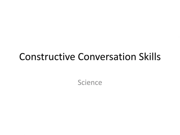 Constructive Conversation Skills