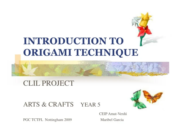 INTRODUCTION TO ORIGAMI TECHNIQUE