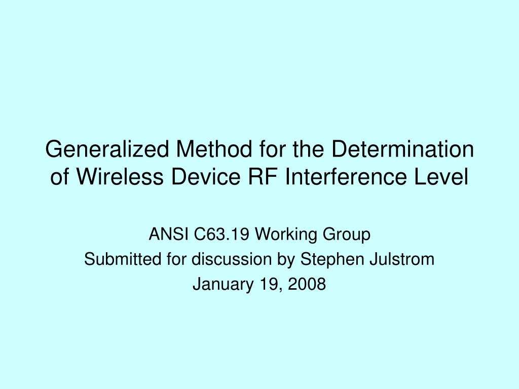 generalized method for the determination of wireless device rf interference level