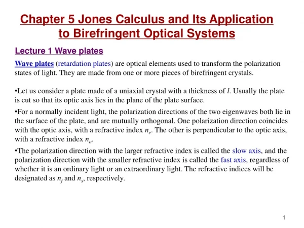 Chapter 5 Jones Calculus and Its Application to Birefringent Optical Systems