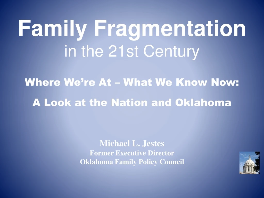 family fragmentation in the 21st century where