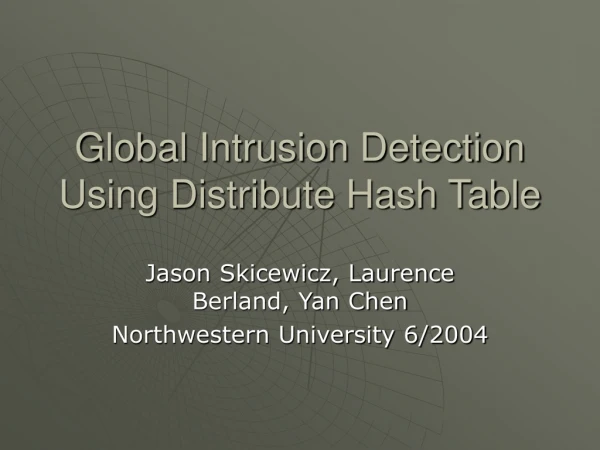 Global Intrusion Detection Using Distribute Hash Table