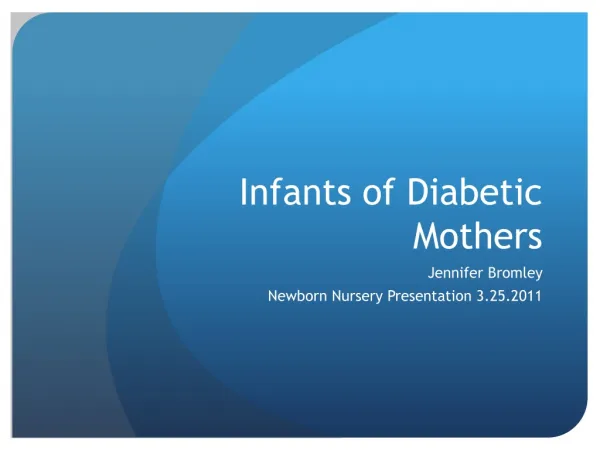 Infants of Diabetic Mothers