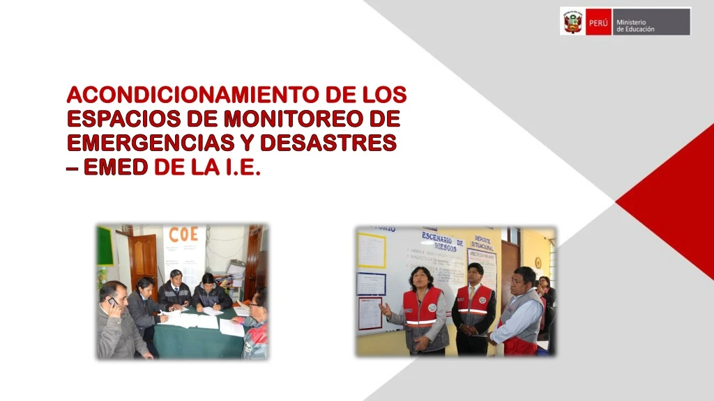 acondicionamiento de los espacios de monitoreo de emergencias y desastres emed de la i e