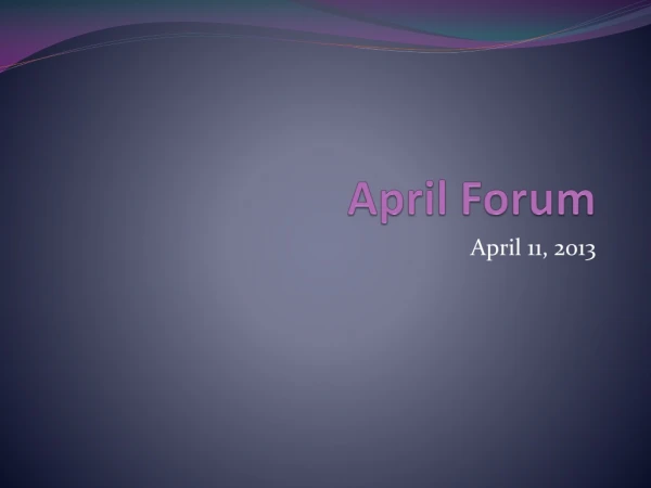 April Forum