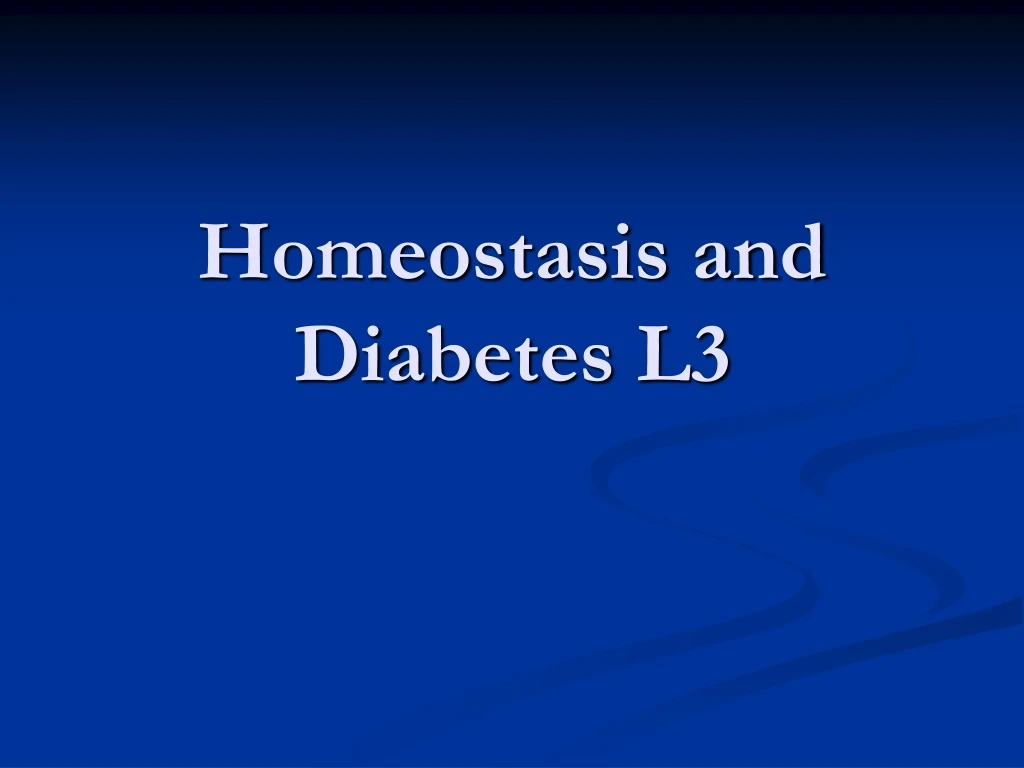 homeostasis and diabetes l3