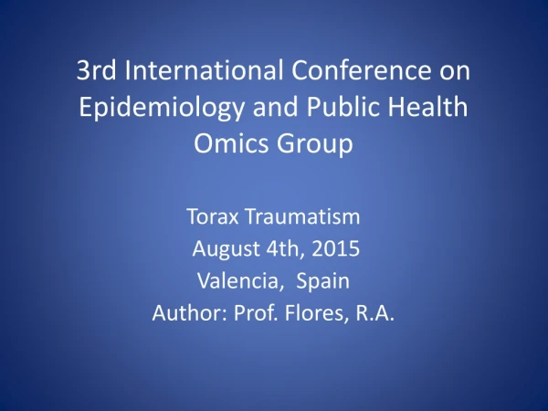 3rd International  Conference  on Epidemiology and Public Health Omics Group