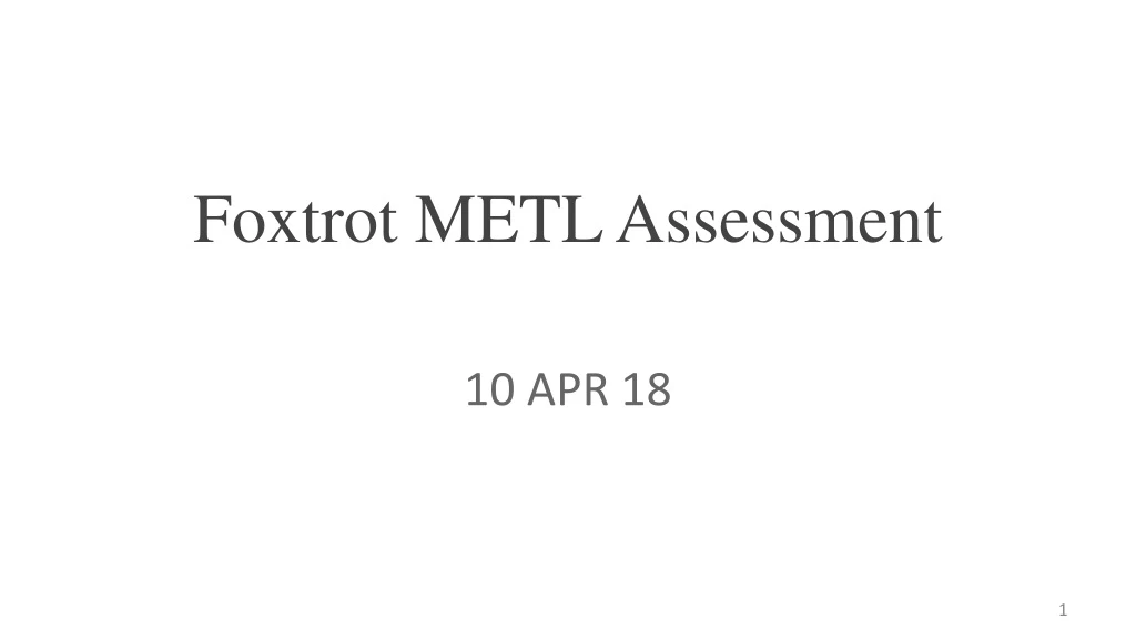 foxtrot metl assessment