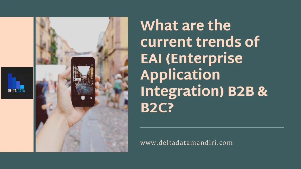 what are the current trends of eai enterprise