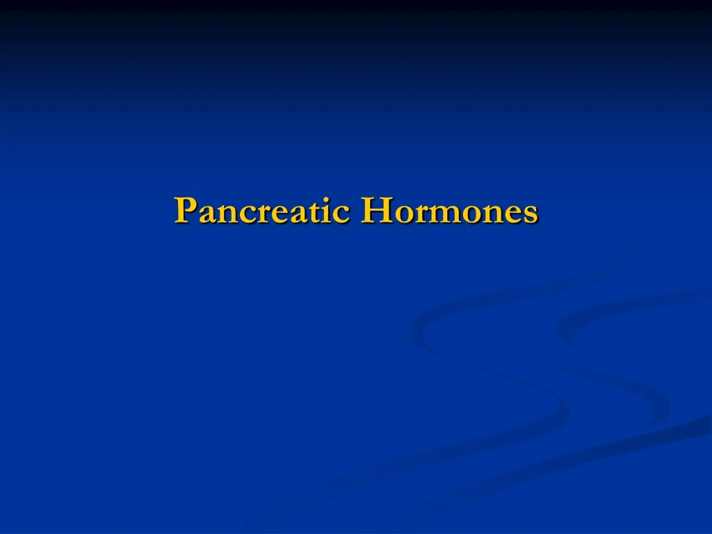 pancreatic hormones
