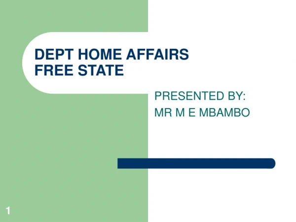 DEPT HOME AFFAIRS FREE STATE