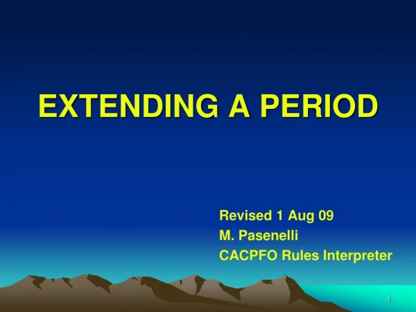 EXTENDING A PERIOD