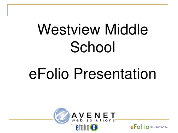 Westview Middle School eFolio Presentation