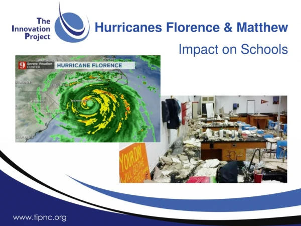 Hurricanes Florence &amp; Matthew Impact on Schools