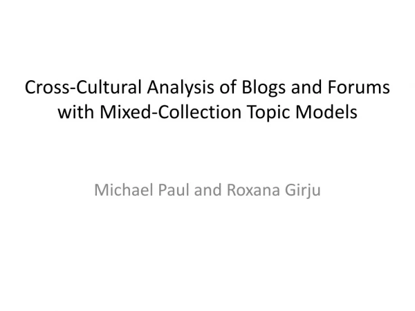 Cross-Cultural Analysis of Blogs and Forums with Mixed-Collection Topic Models