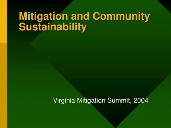 Mitigation and Community Sustainability