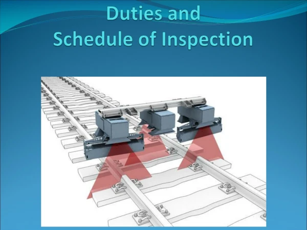 Duties and  Schedule of Inspection