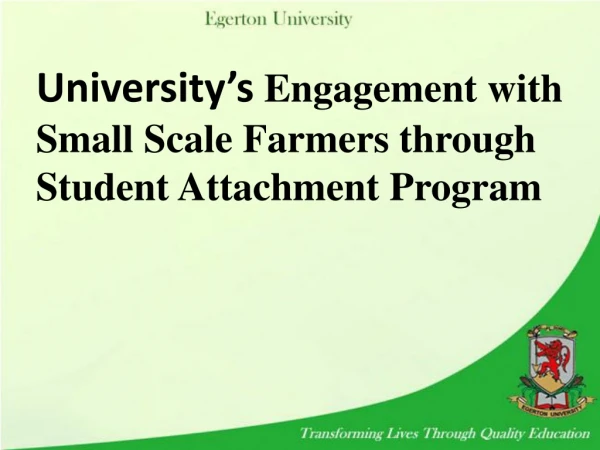 University’s  Engagement with Small Scale Farmers through Student Attachment Program