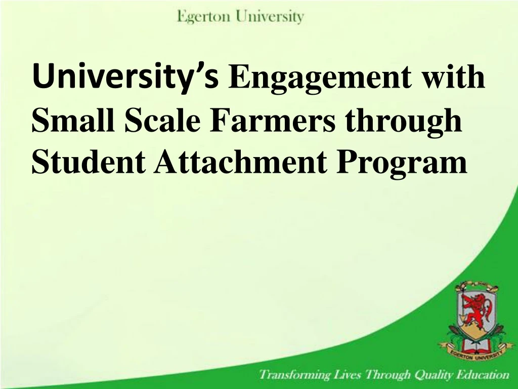 university s engagement with small scale farmers through student attachment program