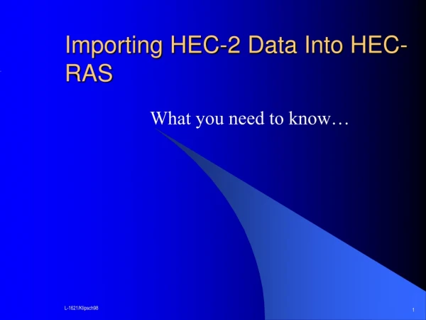 Importing HEC-2 Data Into HEC-RAS