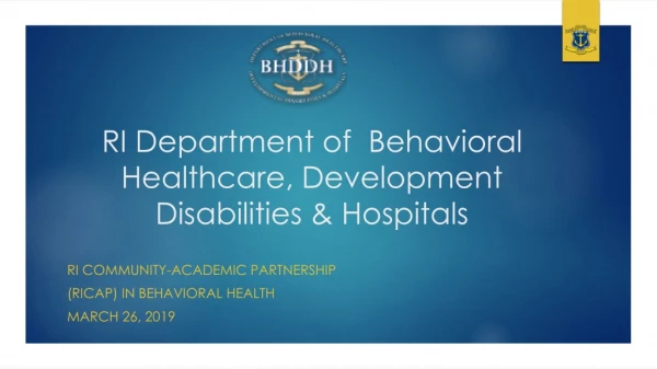 RI Department of  Behavioral Healthcare, Development Disabilities &amp; Hospitals