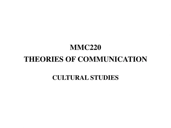 MMC220  THEORIES OF COMMUNICATION