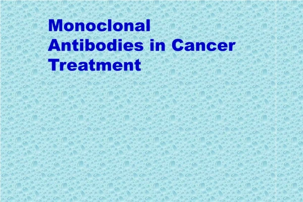 Monoclonal Antibodies in Cancer Treatment