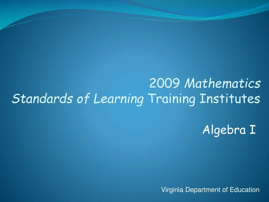 2009 mathematics standards of learning training institutes