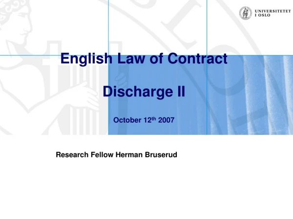 English Law of Contract Discharge II October 12 th  2007