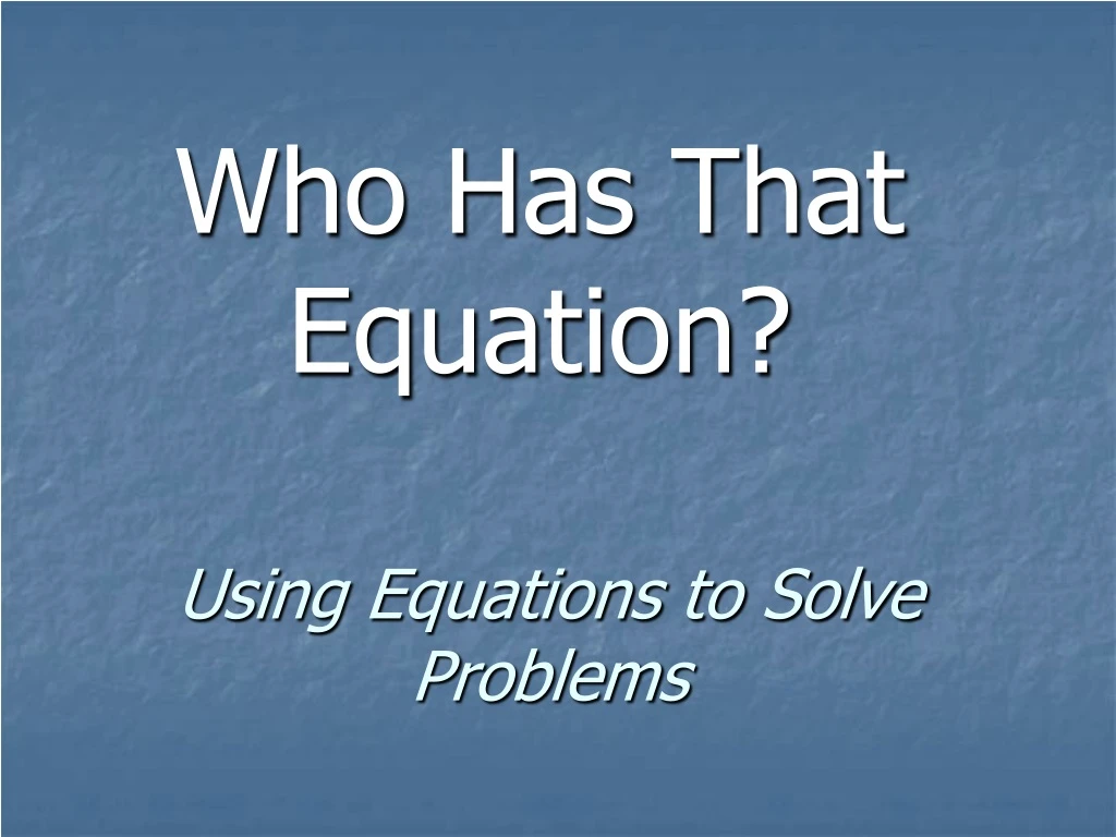 using equations to solve problems