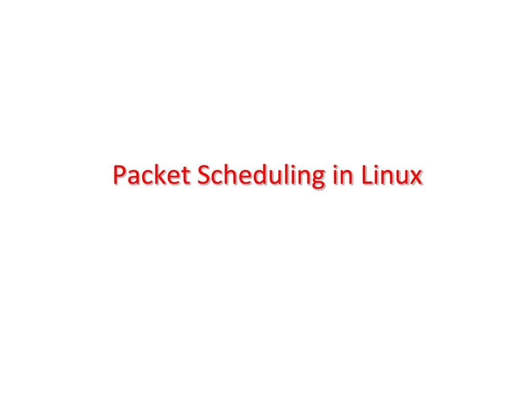 packet scheduling in linux