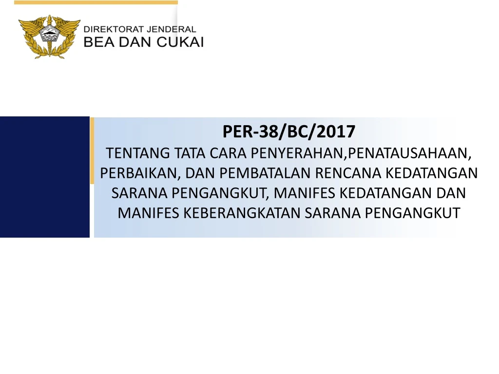 per 38 bc 2017 tentang tata cara penyerahan