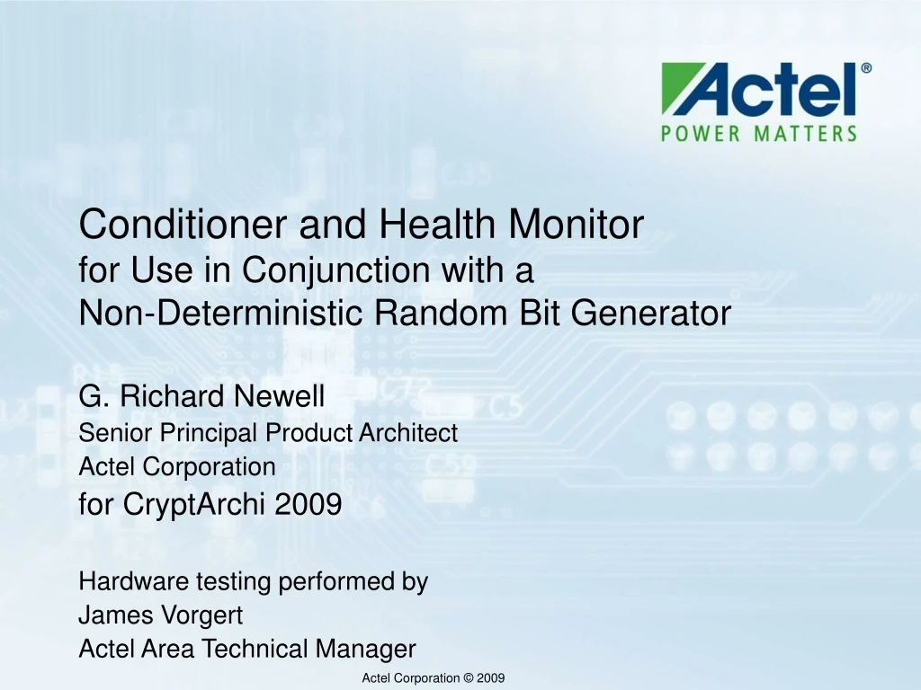 conditioner and health monitor for use in conjunction with a non deterministic random bit generator