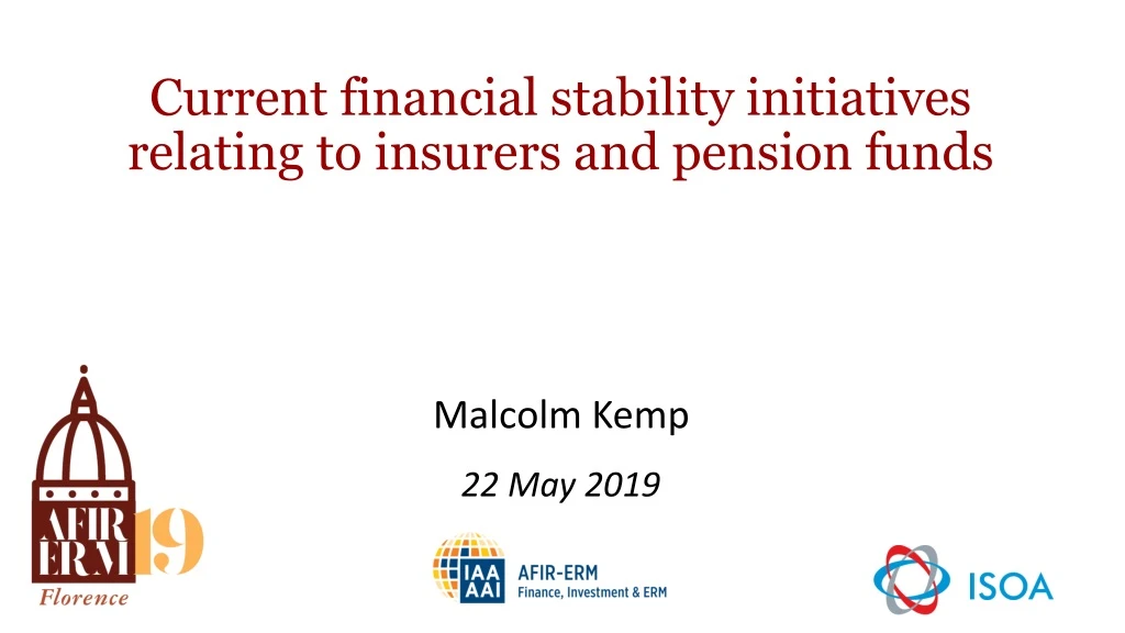 current financial stability initiatives relating to insurers and pension funds