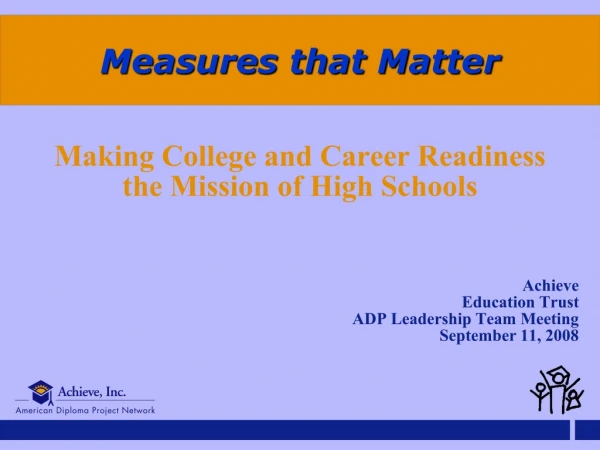 Making College and Career Readiness the Mission of High Schools